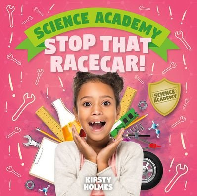 Cover for Kirsty Holmes · Stop That Racecar! (Paperback Book) (2021)