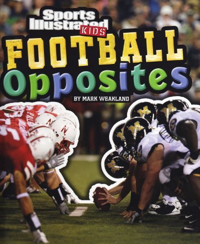 Cover for Mark Weakland · Football Opposites (Si Kids Rookie Books) (Hardcover Book) (2013)