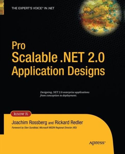 Cover for Joachim Rossberg · Pro Scalable .NET 2.0 Application Designs (Taschenbuch) [Softcover reprint of the original 2nd edition] (2014)