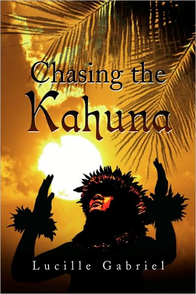 Cover for Lucille Gabriel · Chasing the Kahuna (Paperback Book) (2008)