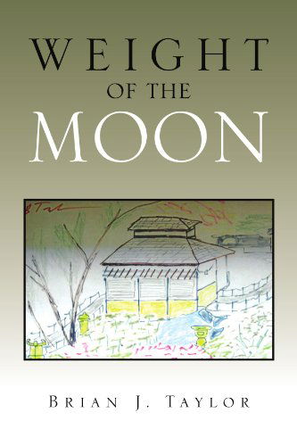 Cover for Brian Taylor · Weight of the Moon (Pocketbok) (2009)