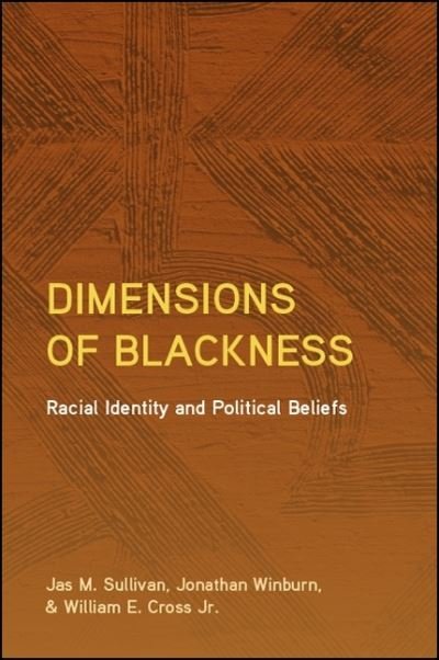 Cover for Jas M. Sullivan · Dimensions of Blackness Racial Identity and Political Beliefs (Pocketbok) (2019)