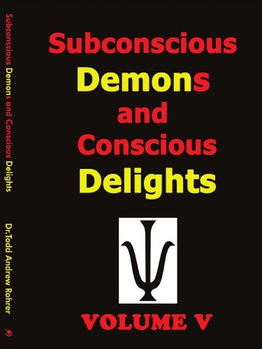 Cover for Todd Andrew Rohrer · Subconscious Demons and Conscious Delights (Paperback Bog) (2009)