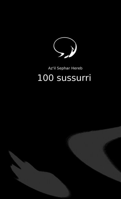 Cover for Az'il Sephar Hereb · 100 sussurri (Taschenbuch) (2010)