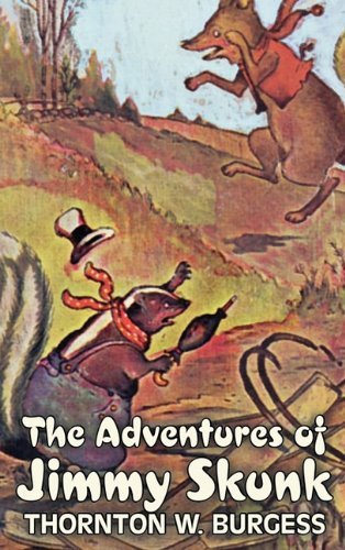 Cover for Thornton W. Burgess · The Adventures of Jimmy Skunk (Gebundenes Buch) (2011)