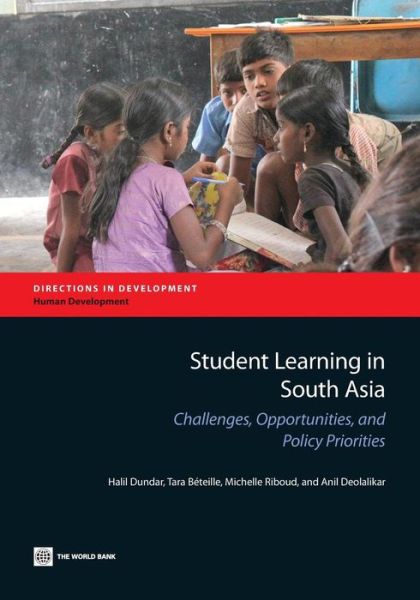 Cover for Halil Dundar · Student learning in South Asia: challenges, opportunities, and policy priorities - Directions in development (Paperback Book) (2014)