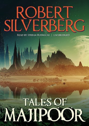 Cover for Robert Silverberg · Tales of Majipoor (Majipoor Cycle) (MP3-CD) [Unabridged Mp3cd edition] (2013)