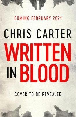 Cover for Chris Carter · Written in Blood: The Sunday Times Number One Bestseller (Paperback Book) (2021)