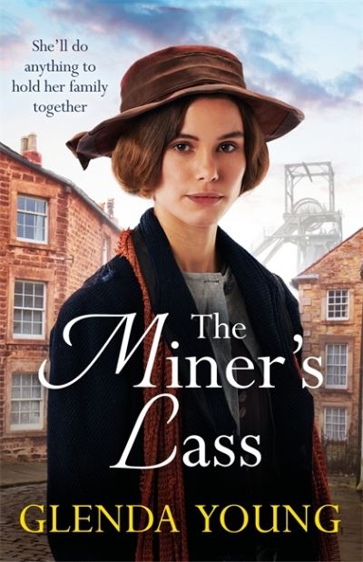 Cover for Glenda Young · The Miner's Lass: A compelling saga of love, sacrifice and powerful family bonds (Paperback Book) (2021)