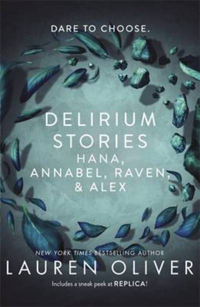 Delirium Stories: Hana, Annabel, Raven and Alex - Lauren Oliver - Books - Hodder & Stoughton - 9781473638600 - May 19, 2016