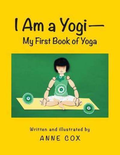 Cover for Anne Cox · I Am a Yogi-my First Book of Yoga (Paperback Book) (2014)