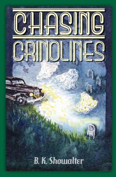 Cover for B K Showalter · Chasing Crinolines (Paperback Book) (2013)