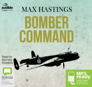 Bomber Command - Max Hastings - Lydbok - Bolinda Publishing - 9781486285600 - 1. mars 2015