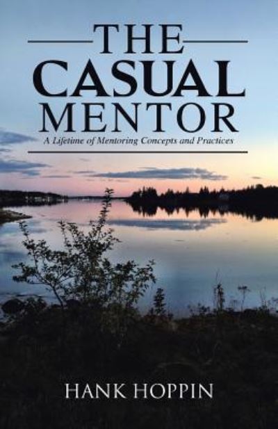 Cover for Hank Hoppin · The Casual Mentor (Paperback Book) (2015)