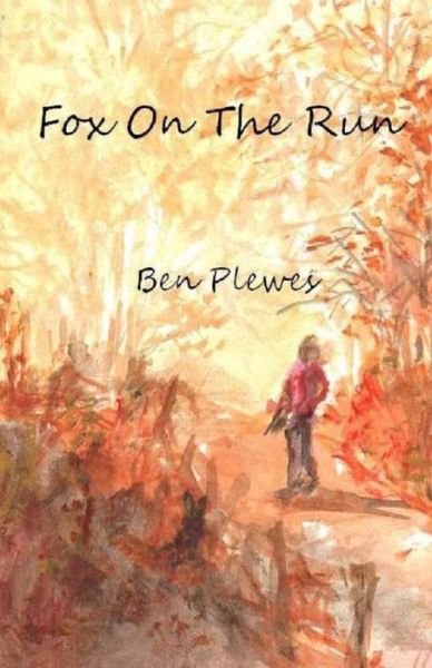 Cover for Ben a Plewes · Fox on the Run (Paperback Book) (2014)