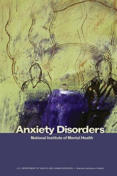 Cover for National Institute of Mental Health · Anxiety Disorders (Pocketbok) (2013)