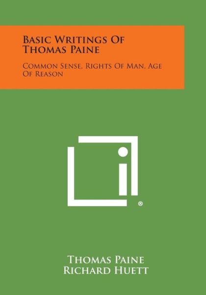Cover for Thomas Paine · Basic Writings of Thomas Paine: Common Sense, Rights of Man, Age of Reason (Paperback Book) (2013)