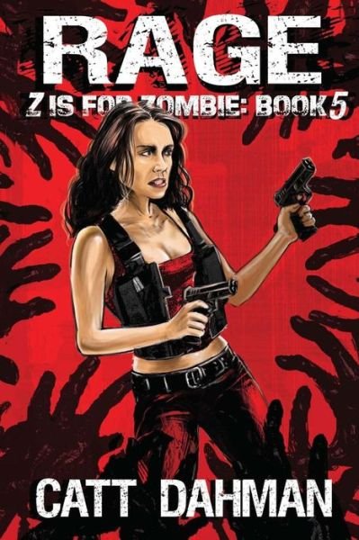 Cover for Catt Dahman · Rage: Z is for Zombie (Paperback Book) (2014)