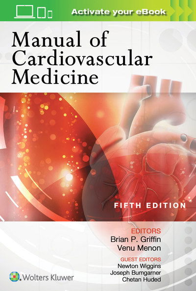 Manual of Cardiovascular Medicine - Griffin - Książki - Lippincott Williams and Wilkins - 9781496312600 - 3 listopada 2018