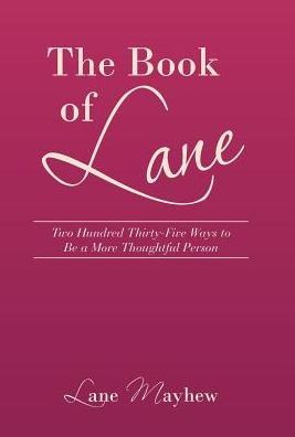 Cover for Lane Mayhew · The Book of Lane (Hardcover Book) (2016)