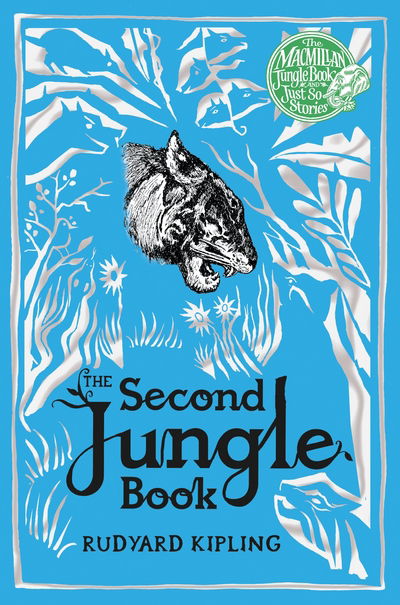 The Second Jungle Book - Rudyard Kipling - Books - Pan Macmillan - 9781509805600 - March 10, 2016