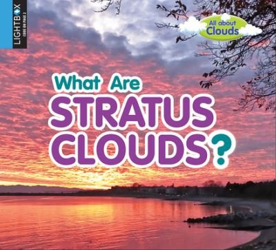 Cover for Lynn Peppas · What Are Stratus Clouds? (Hardcover Book) (2020)