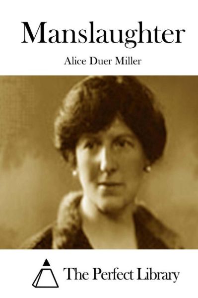 Cover for Alice Duer Miller · Manslaughter (Paperback Book) (2015)