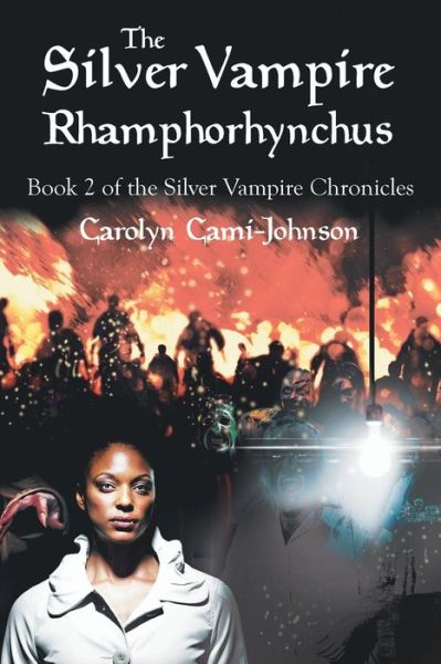 Cover for Carolyn Cami · The Silver Vampire- Rhamphorhynchus (Paperback Book) (2015)