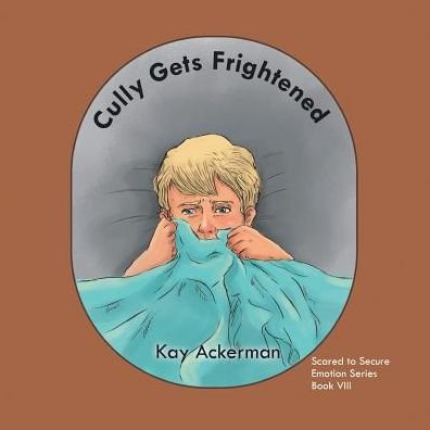 Cover for Kay Ackerman · Cully Gets Frightened (Paperback Book) (2016)