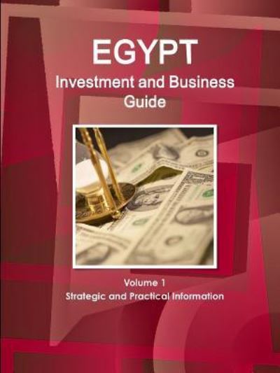 Cover for Inc Ibp · Egypt Investment and Business Guide Volume 1 Strategic and Practical Information (Paperback Book) (2016)