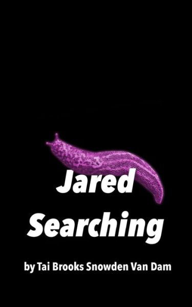 Cover for Tai Brooks Snowden Van Dam · Jared Searching (Pocketbok) (2016)