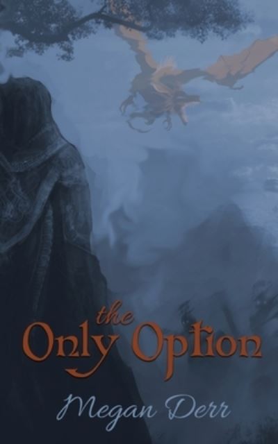 Cover for Megan Derr · The Only Option (Paperback Book) (2017)