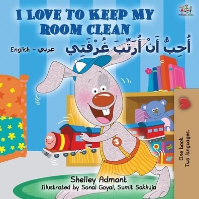 Cover for Shelley Admont · I Love to Keep My Room Clean (English Arabic Bilingual Book for Kids) - English Arabic Bilingual Collection (Paperback Book) [2nd edition] (2020)