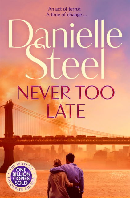 Cover for Danielle Steel · Never Too Late: The compelling new story of love, healing and hope (Paperback Bog) (2024)