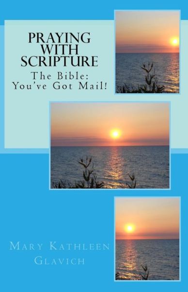 Praying with Scripture - Mary Kathleen Glavich - Książki - Createspace Independent Publishing Platf - 9781530595600 - 17 maja 2016