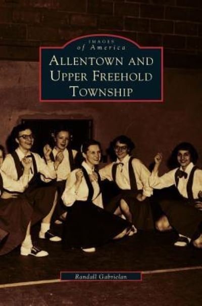 Cover for Randall Gabrielan · Allentown and Upper Freehold Township (Inbunden Bok) (2001)