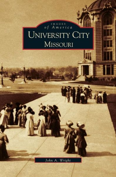 Cover for John a Wright · University City (Hardcover Book) (2002)