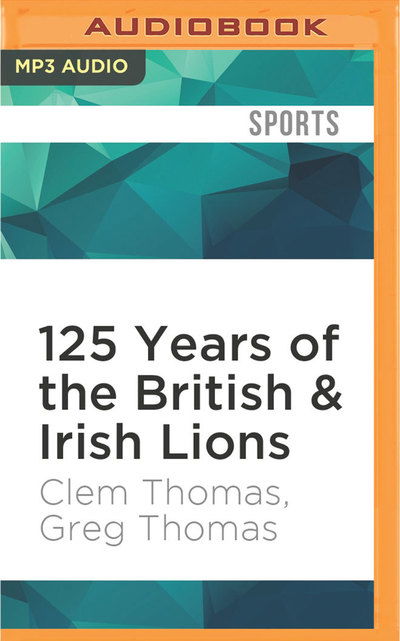 Cover for Daniel Philpott · 125 Years of the British &amp; Irish Lions (CD) (2016)