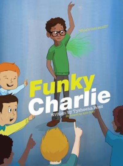 Cover for Tysheena Ross · Funky Charlie (Hardcover bog) (2019)