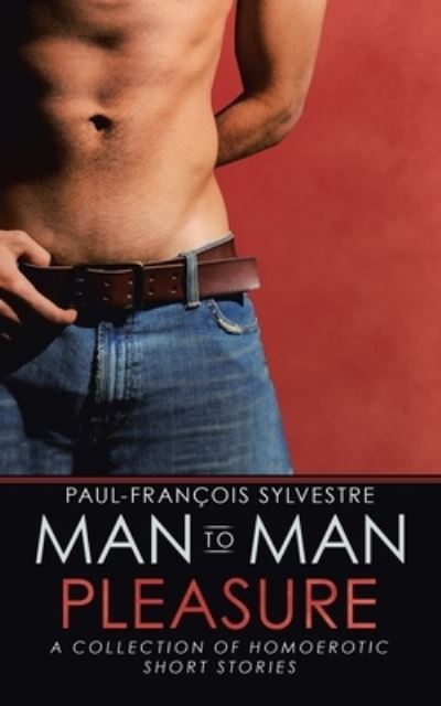 Cover for Paul-Francois Sylvestre · Man-To-Man Pleasure (Paperback Book) (2020)