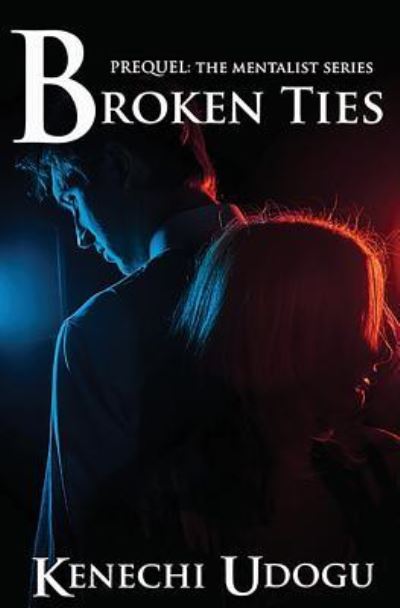 Cover for Kenechi Udogu · Broken Ties (Paperback Book) (2016)