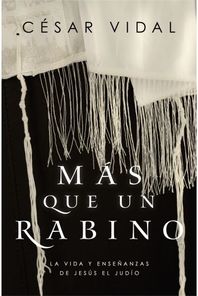 Cover for Cesar Vidal · Mas que un rabino (Paperback Book) (2020)