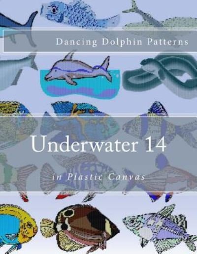 Cover for Dancing Dolphin Patterns · Underwater 14 (Pocketbok) (2016)