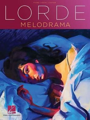 Cover for Lorde · Lorde: Melodrama (PVG) (Paperback Bog) (2017)