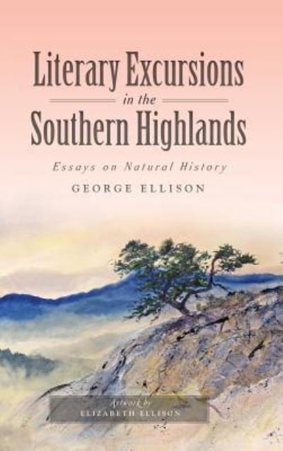 Cover for George Ellison · Literary Excursions in the Southern Highlands (Inbunden Bok) (2016)