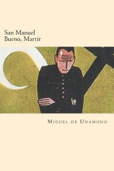 Cover for Miguel de Unamuno · San Manuel Bueno, Martir (Pocketbok) [Spanish edition] (2016)