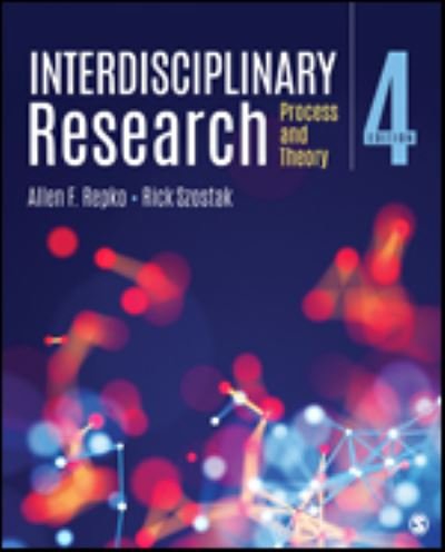 Cover for Repko, Allen F. (University of Texas at Arlington (Retired)) · Interdisciplinary Research: Process and Theory (Pocketbok) [4 Revised edition] (2021)