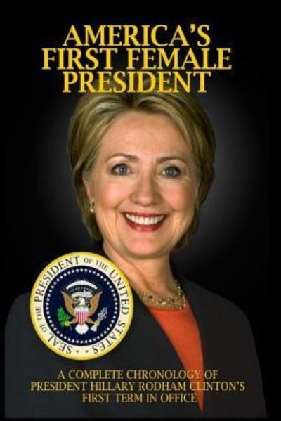 Cover for Jp Brown · America's First Female President (Paperback Book) (2017)