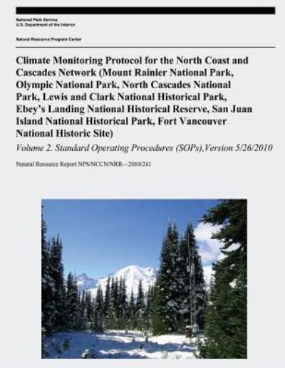 Cover for U S Department of the Interior · Climate Monitoring Protocol for the North Coast and Cascades Network (Taschenbuch) (2017)