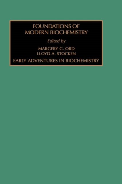 Cover for Ord · Early Adventures in Biochemistry - Foundations of Modern Biochemistry (Hardcover Book) (1995)